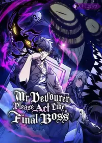 Mr Devourer, Please Act Like a Final Boss